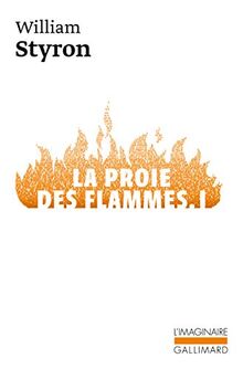 La proie des flammes. Vol. 1