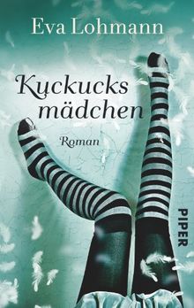 Kuckucksmädchen: Roman von Lohmann, Eva  | Buch | Zustand gut