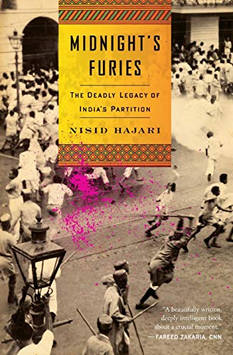 Nisid Hajari Midnight's Furies, The Deadly Legacy Of India's Partition