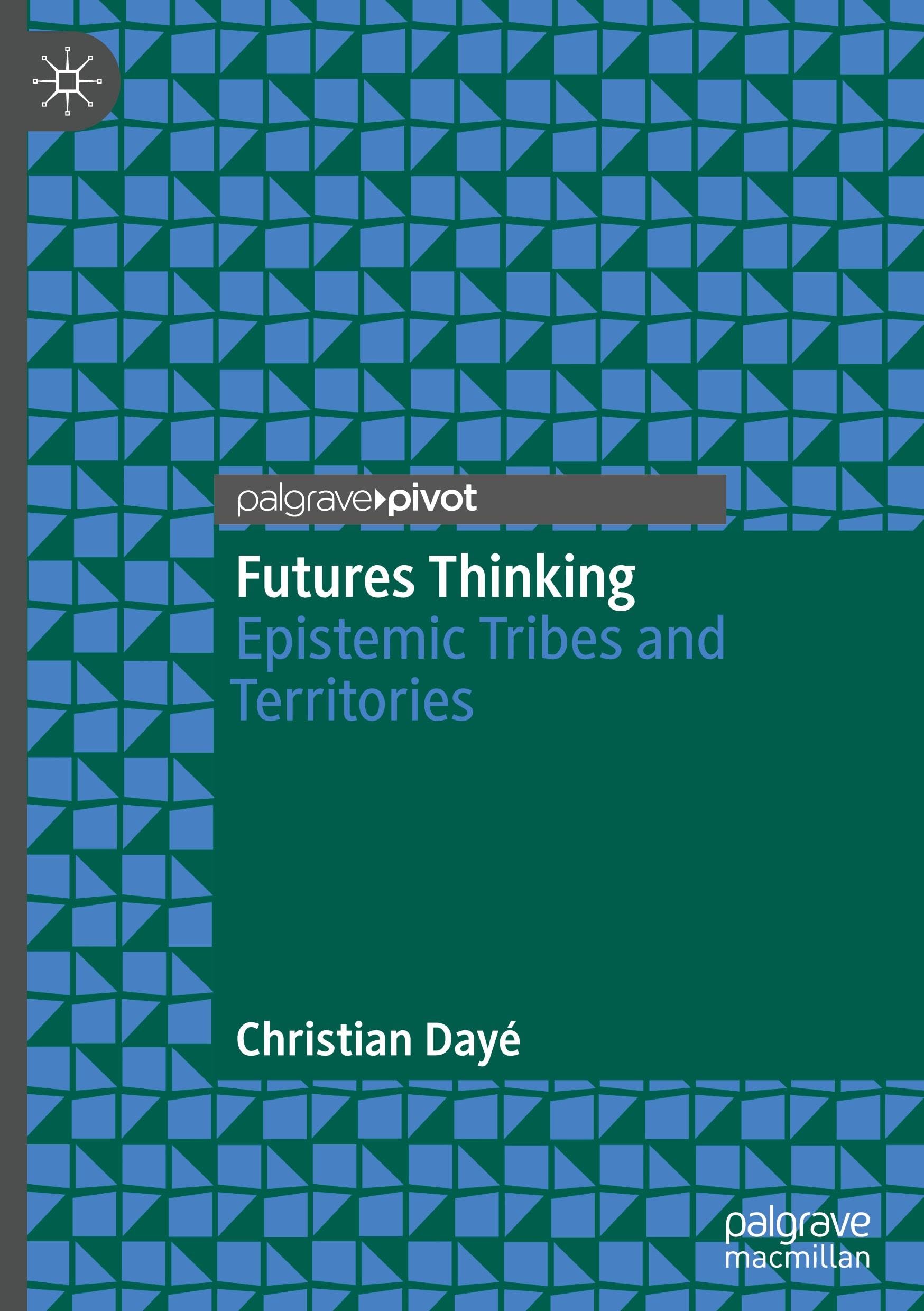 Futures Thinking: Epistemic Tribes and Territories