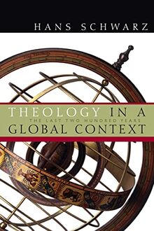 Theology in a Global Context: The last Two Hundred Years