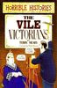 The Vile Victorians. (Lernmaterialien) (Horrible Histories)