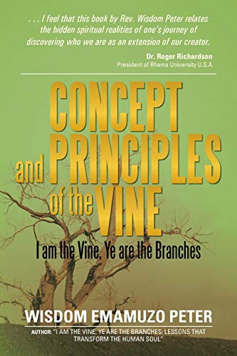 Concept and Principles of the Vine: I am the Vine, Ye are the Branches
