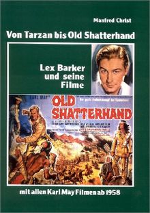 Von Tarzan bis Old Shatterhand, Lex Barker und seine Filme