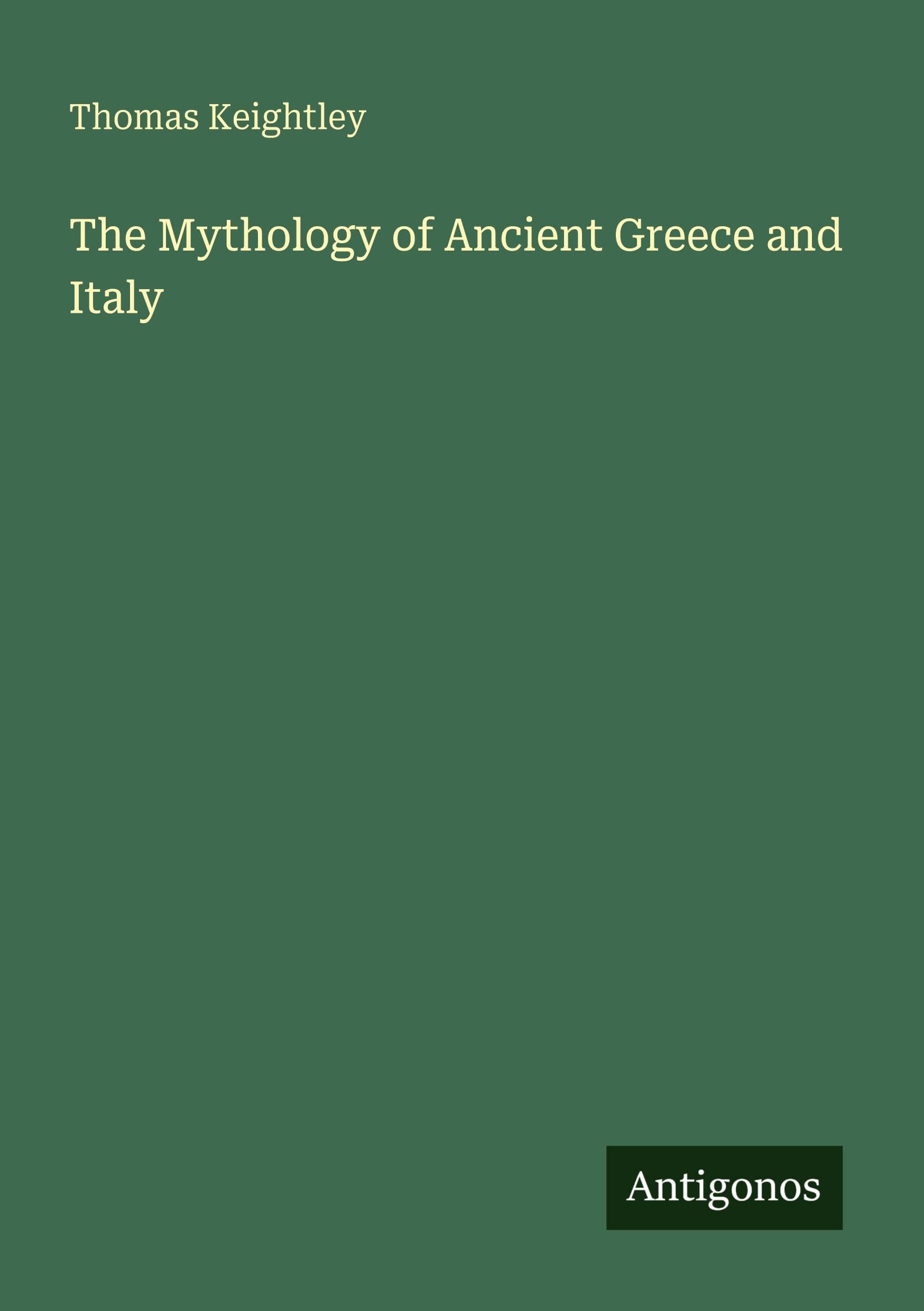 The Mythology of Ancient Greece and Italy
