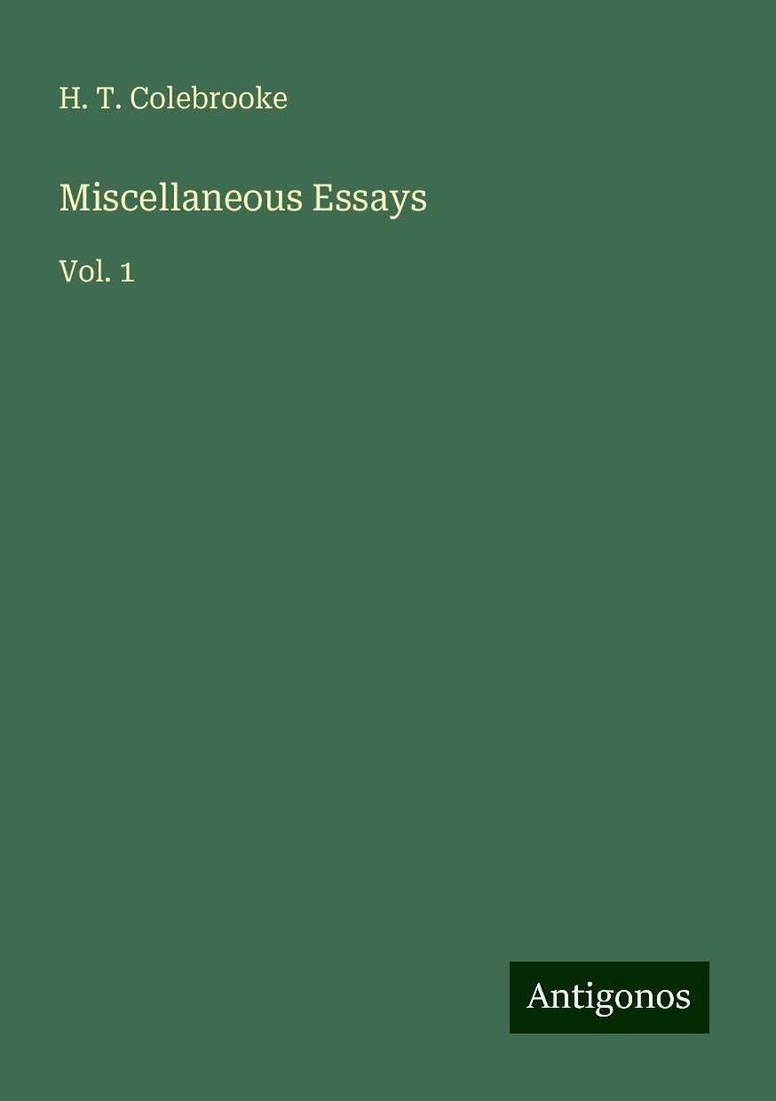 Miscellaneous Essays: Vol. 1