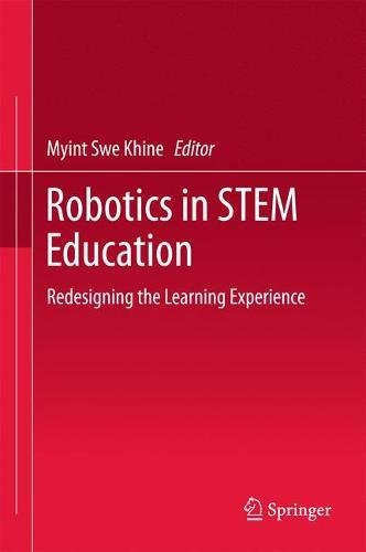 Robotics in STEM Education: Redesigning the Learning Experience