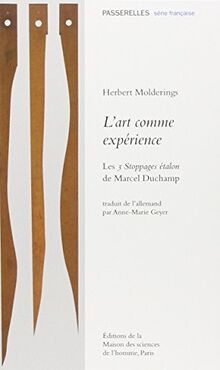 L'art comme expérience : les 3 stoppages étalon de Marcel Duchamp
