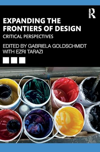 Expanding the Frontiers of Design: Critical Perspectives