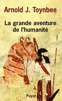 La grande aventure de l'humanité