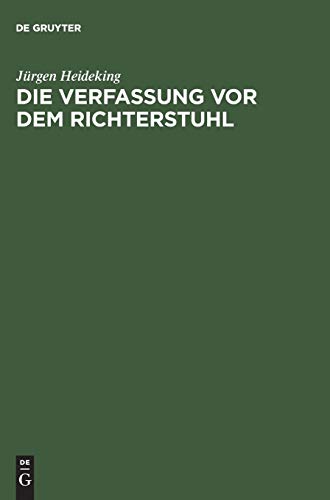 Die Verfassung vor dem Richterstuhl: Vorgeschichte und Ratifizierung der amerikanischen Verfassung 1787–1791
