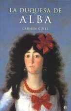 La Duquesa de Alba (Historia Divulgativa, Band 6)