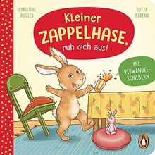 Kleiner Zappelhase, ruh dich aus!: Pappbilderbuch mit Verwandelschiebern für Kinder ab 2 Jahren (Die Kleine-Gefühlstiere-Reihe, Band 4)