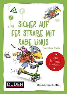 Duden Minis (Band 10) - Sicher auf der Straße mit Rabe Linus