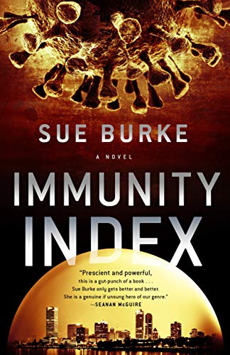 Sue Burke Immunity Index, A Novel