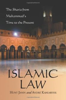 Islamic Law: The Sharia from Muhammad's Time to the Present