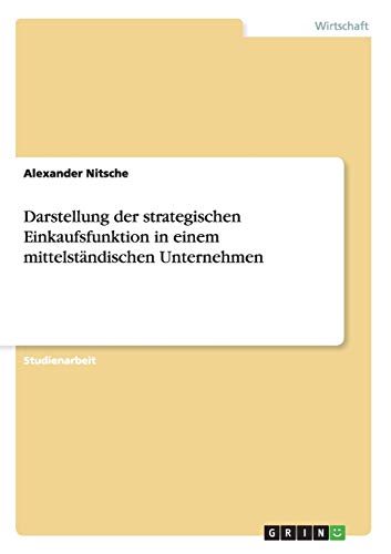 Darstellung der strategischen Einkaufsfunktion in einem mittelständischen Unternehmen