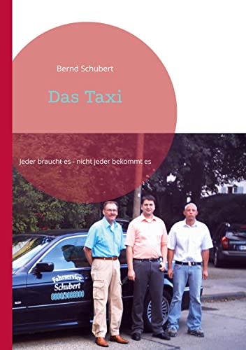 Das Taxi: Jeder braucht es - nicht jeder bekommt es