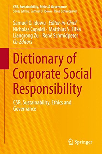 Dictionary of Corporate Social Responsibility: CSR, Sustainability, Ethics and Governance (CSR, Sustainability, Ethics & Governance)