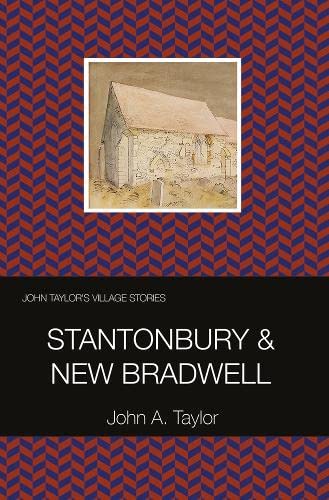 John Taylor's Village Stories: 6 Stantonbury and New Bradwell