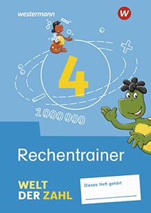 Welt der Zahl - Ausgabe 2021: Rechentrainer 4 (Welt der Zahl: Zusatzmaterialien)