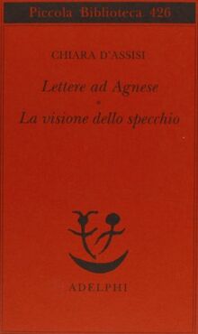 Lettere ad Agnese. La visione dello specchio