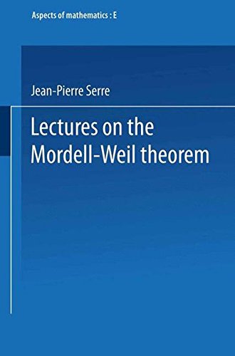 Lectures on the Mordell-Weil Theorem (Aspects of Mathematics)