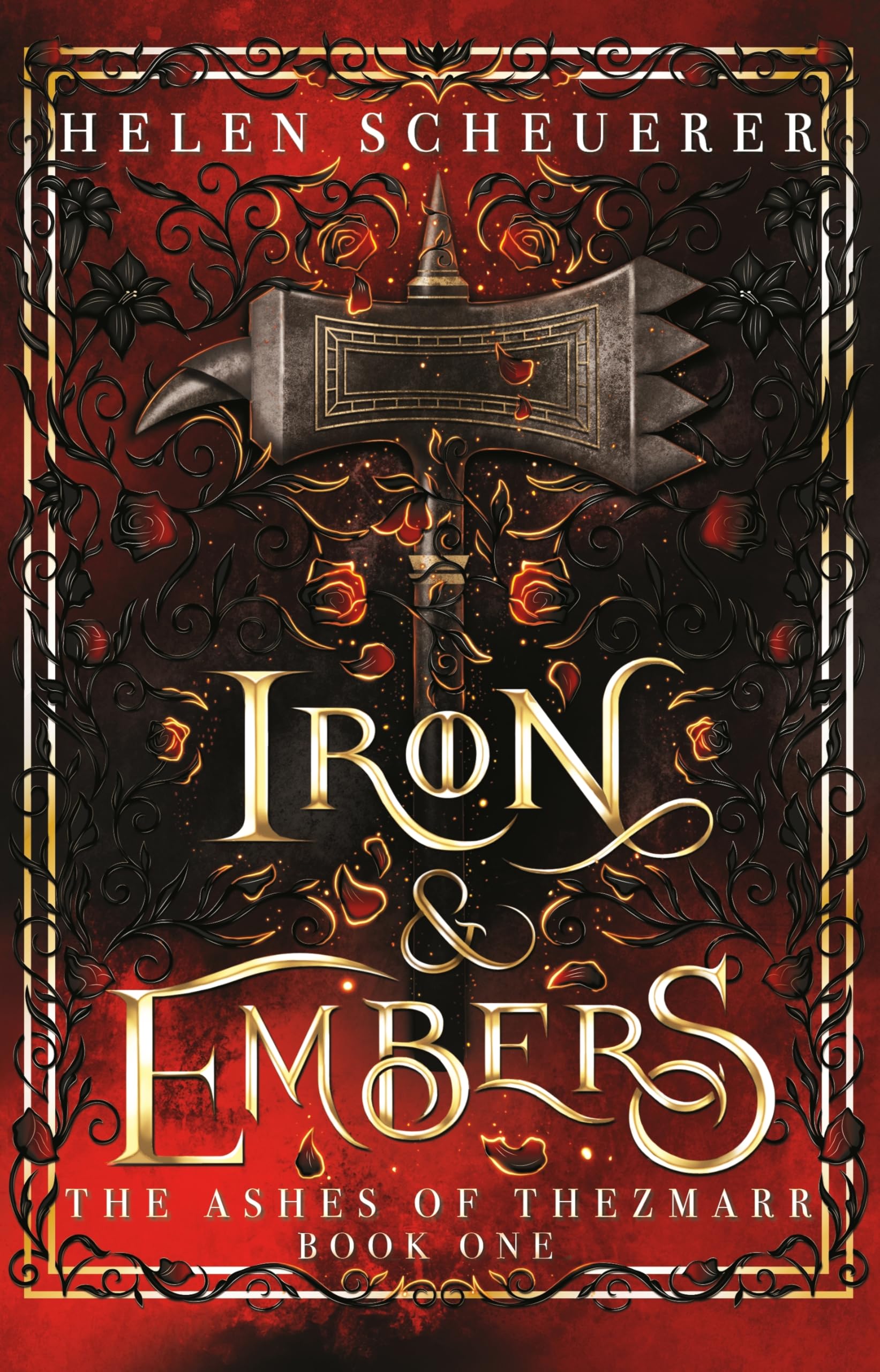 Helen Scheuerer Iron & Embers, Discover Your New Spicy Romantasy Obsession (The Ashes Of Thezmarr, 1)