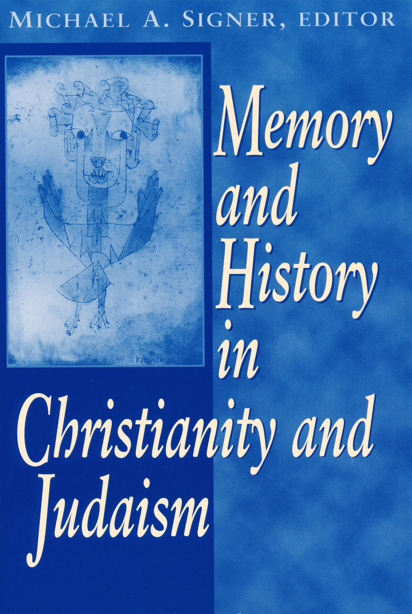 Memory and History In Christianity and Judaism