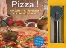 Pizza ! : recettes traditionnelles et contemporaines
