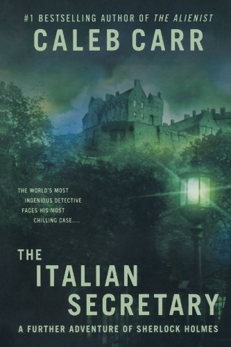 Caleb Carr The Italian Secretary, A Further Adventure Of Sherlock Holmes