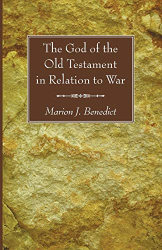 The God of the Old Testament in Relation to War (Teachers College, Columbia University Contributions to Education, Band 263)