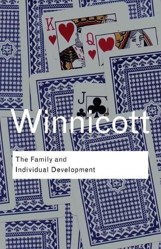 The Family and Individual Development (Routledge Classics (Paperback))