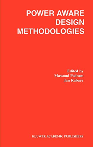 Power Aware Design Methodologies