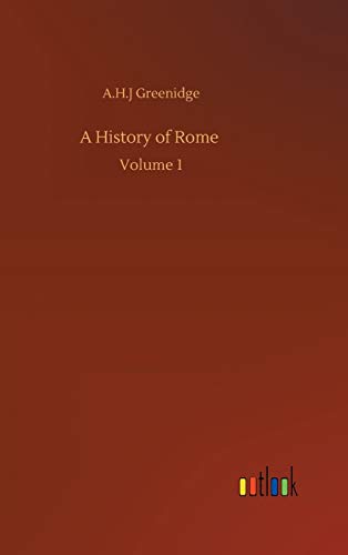 A History of Rome: Volume 1