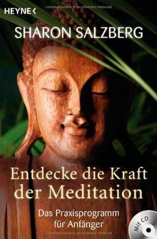 Entdecke die Kraft der Meditation (inkl. CD): Das Praxisprogramm für Anfänger