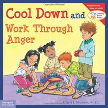 Cool Down and Work Through Anger (Learning to Get Along)