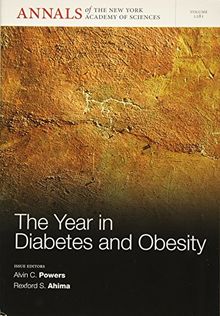 Powers, A: Year in Diabetes and Obesity, Volume 1281 (Annals of the New York Academy of Sciences, Band 1281)