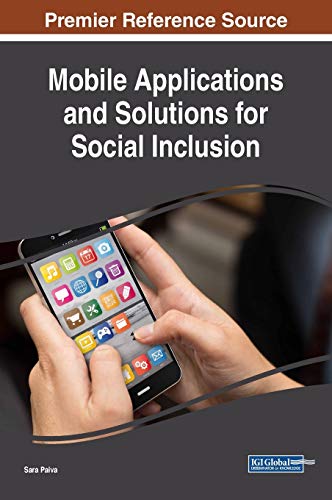 Mobile Applications and Solutions for Social Inclusion (Advances in Wireless Technologies and Telecommunication)