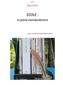 ECOLE : Le grand chambardement