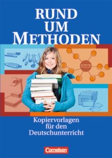 Rund um ... - Sekundarstufe I: Rund um Methoden: Kopiervorlagen: Sekundarstufe I. Kopiervorlagen