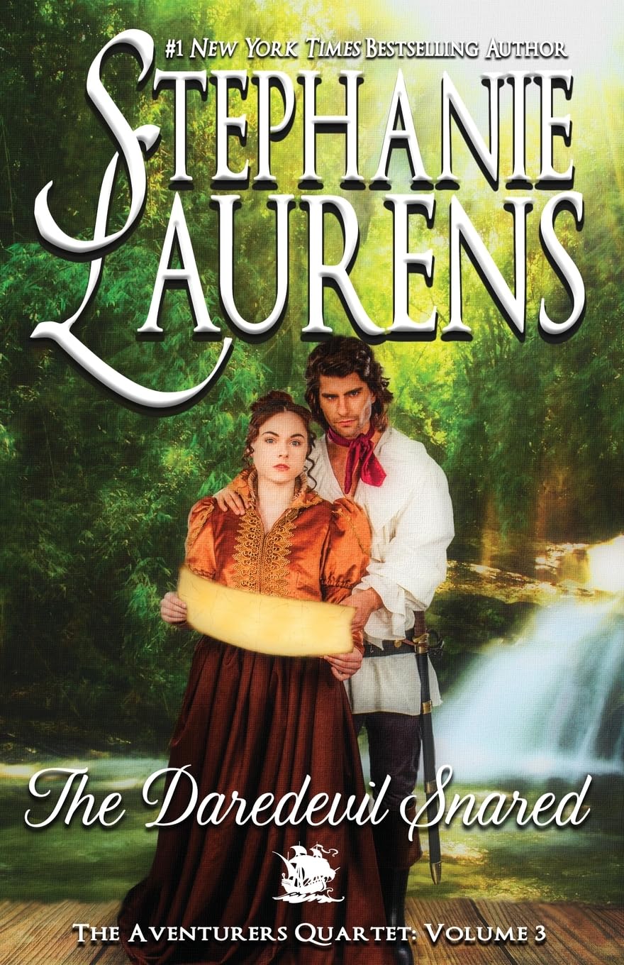 Stephanie Laurens The Daredevil Snared (Adventurers Quartet, Band 3)