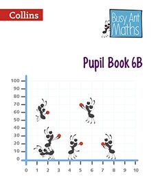 Pupil Book 6B (Busy Ant Maths European edition)