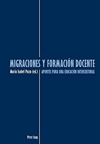 Migraciones y formación docente: Aportes para una educación intercultural