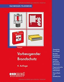 Vorbeugender Brandschutz: Baulicher Brandschutz: Feuerwiderstand v.Bauteilen, Rettungswege,  Löschwasserversorgung - Anlagentechn.Brandschutz: ... - Umwelt- u.Gesundheitsschutz