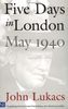 Five Days in London, May 1940 (Yale Nota Bene)