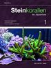 Steinkorallen im Aquarium: Band 1