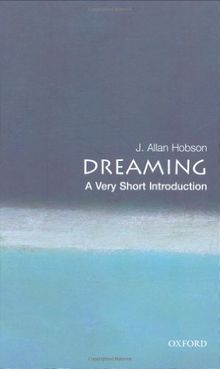 Dreaming: A Very Short Introduction (Very Short Introductions)