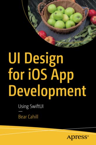 UI Design for iOS App Development: Using SwiftUI
