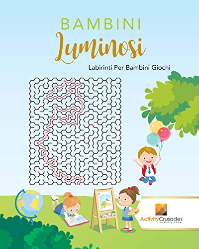 Bambini Luminosi : Labirinti Per Bambini Giochi